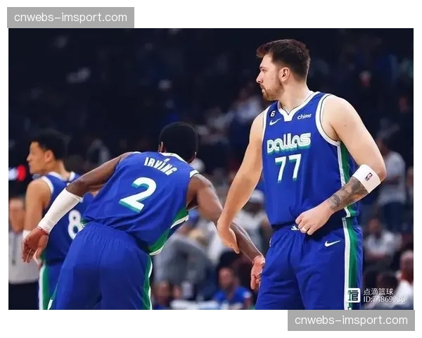 独行侠东契奇与欧文同时在场时，球队百回合净效率高达+12.5